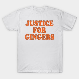 justice for gingers T-Shirt